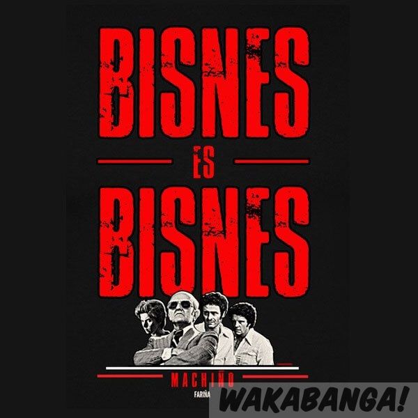 medallista popular Sinceramente Camiseta Bisnes es Bisnes, de la serie Fariña - Wakabanga